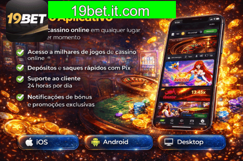 Aplicativo móvel 19BET para iOS e Android